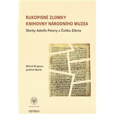 Rukopisné zlomky Knihovny Národního muzea - Jindřich Marek – Hledejceny.cz