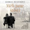 Audiokniha Měli jsme štěstí - Georgia Hunterová