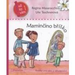 Maminčino bříško - Regina Masaracchiová – Hledejceny.cz
