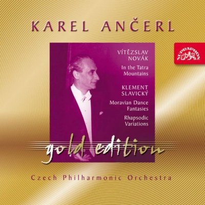 Česká filharmonie/Ančerl Karel - Ančerl Gold Edition 28 Novák - V Tatrách / Slavický - Moravské taneční fantazie, Rapsodické variace CD