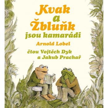 Kvak a Žbluňk jsou kamarádi - Arnold Lobel