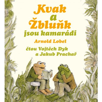 Kvak a Žbluňk jsou kamarádi - Arnold Lobel