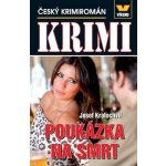 Kratochvíl Josef: Krimi - Poukázka na smrt - Český krimiromán Kniha – Hledejceny.cz