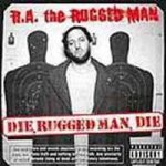 R.A. The Rugged Man - Die Rugged Man Die LP – Sleviste.cz