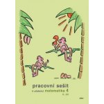 Pracovní sešit k učebnici matematika 4, II.díl – Hledejceny.cz