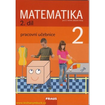 Matematika pro 2. ročník základní školy 2.díl - pracovní - Hejný, Jirotková, Slezáková-Kratochvílov