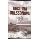 Bouře - Kristina Ohlsson