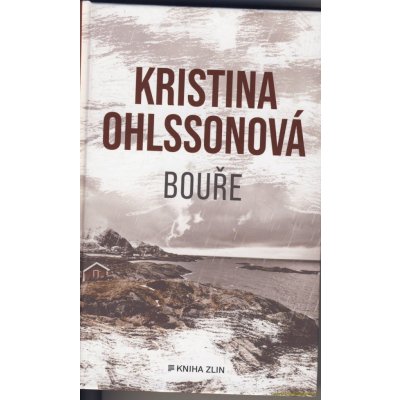 Bouře - Kristina Ohlsson – Hledejceny.cz