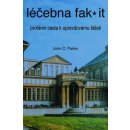 Léčebna fak it - Profánní cesta k opravdovému štěští