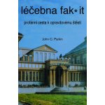 Léčebna fak it - Profánní cesta k opravdovému štěští – Hledejceny.cz