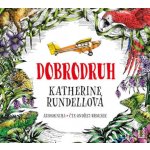 Dobrodruh - Rundellová Katherine – Hledejceny.cz