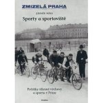 Sporty a sportoviště - Zdeněk Míka – Hledejceny.cz