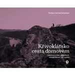 Křivoklátsko cesta domovem - Rozhovory o lese, památkách, rodové historii, víře i umění – Zbozi.Blesk.cz