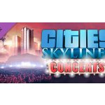 Cities: Skylines Concerts – Hledejceny.cz