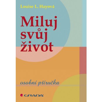 Miluj svůj život