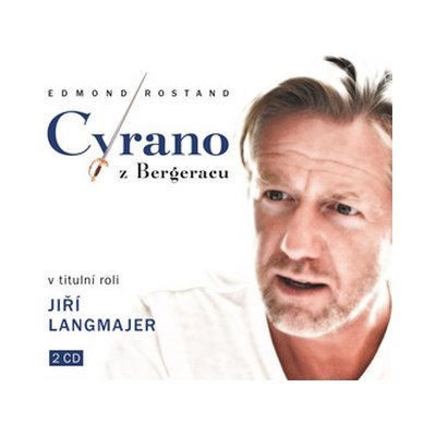 Cyrano z Bergeracu - 2 CD – Hledejceny.cz