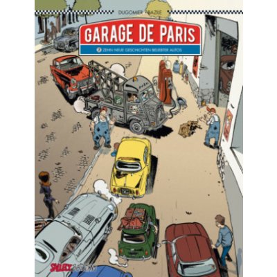 Garage de Paris Band 2 (Vincent Dugommier,Frederik E. Scherer,Bruno Bazile)(Pevná) – Hledejceny.cz
