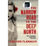 The Narrow Road to the Deep North - Richard Flanagan – Hledejceny.cz