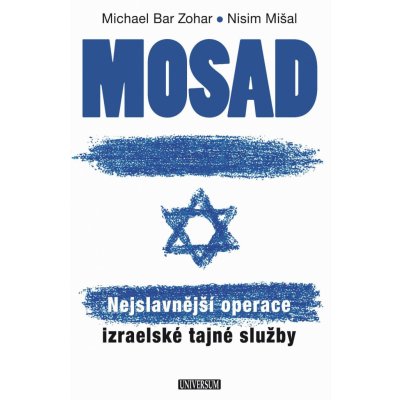 Zohar Michael Bar, Mišal Nisim - Mosad: Nejslavnější operace izraelské tajné služby