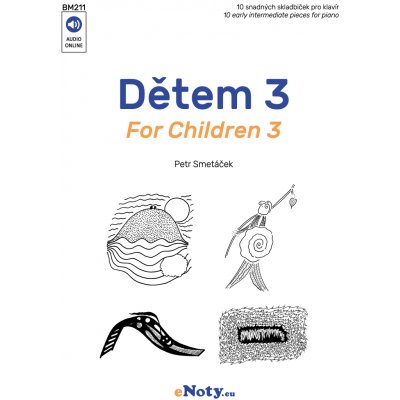 Smetáček: Dětem 3 / klavír 10 snadných skladbiček – Zboží Dáma