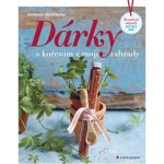 Dárky s kořením z mojí zahrady Kreativní nápady na celý rok Barbara Krasemann – Hledejceny.cz