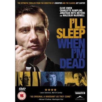 I'll Sleep When I'm Dead DVD