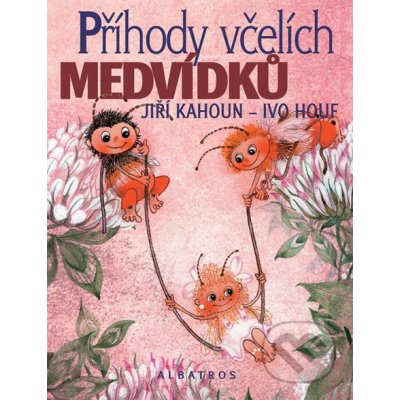 PŘÍHODY VČELÍCH MEDVÍDKŮ