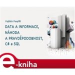 Data a informace, náhoda a pravděpodobnost, C# a SQL - Vojtěch Pospíšil – Zbozi.Blesk.cz