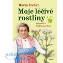 Moje léčivé rostliny - Maria Treben