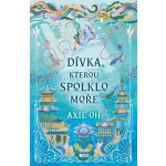 Dívka, kterou spolklo moře - Oh Axie – Hledejceny.cz