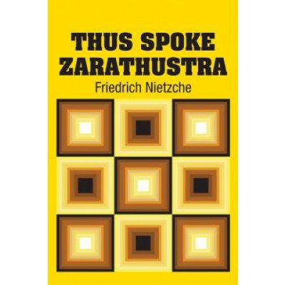 Thus Spoke Zarathustra Nietzche FriedrichPaperback – Zboží Mobilmania
