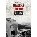 Utajená obrana Šumavy – Hledejceny.cz