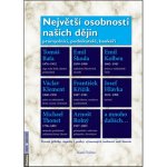 Největší osobnosti našich dějin - Průmyslníci, podnikatelé, bankéři – Hledejceny.cz
