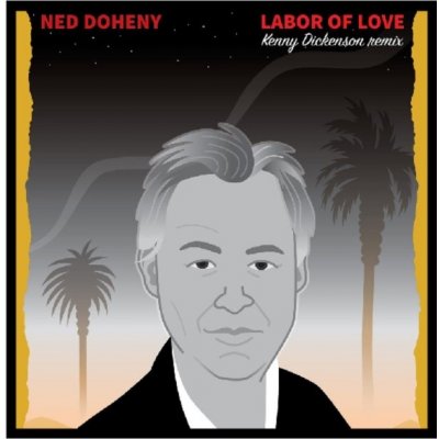 Labor of Love Kenny Dickenson Remix Ned Doheny LP