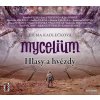 Audiokniha Mycelium V - Hlasy a hvězdy - Kadlečková Vilma - 3