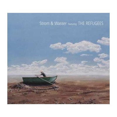 Strom Wasser - Strom Wasser Featuring The Refugees CD – Zbozi.Blesk.cz