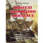 Zrození námořního obrněnce - Vývoj parních válečných lodí do roku 1860 - Milan Jelínek – Hledejceny.cz