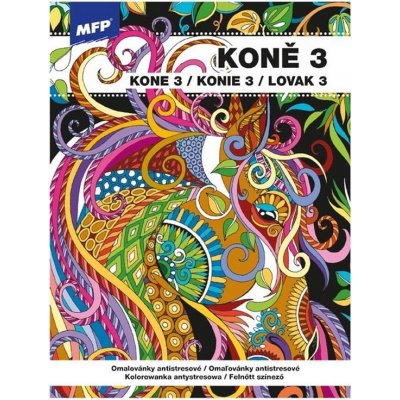 MFP 5301220 Omalovánky antistresové Koně 3 210x290mm/32s – Zbozi.Blesk.cz