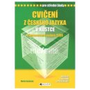 Cvičení z českého jazyka v kostce pro SŠ - Přepracované vydání 2008