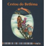 Cestou do Betléma. Ilustrované koledy s piktogramy a notami pro děti od dvou let - Hana Zobačová - Pasparta – Hledejceny.cz