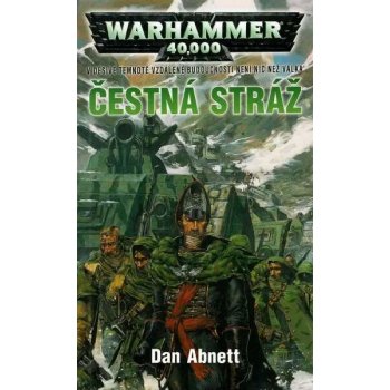 Warhammer 40 000: Čestná stráž - Abnett Dan