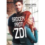 Srdcem proti zdi - Mariana Zapata – Hledejceny.cz