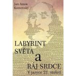 Jan Ámos Komenský: Labyrint světa a ráj srdce Kniha – Zboží Dáma