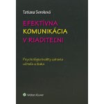 Efektívna komunikácia v riaditeľni - Tatiana Soroková – Hledejceny.cz