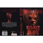 Krvavé brány – Heitz Markus – Hledejceny.cz