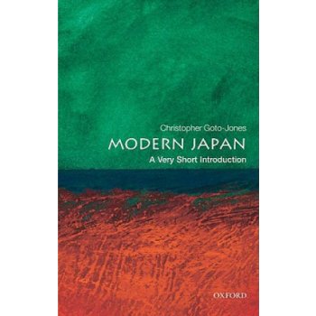 Modern Japan: A Very Short Introduction - Very Short Introductions - Goto-Jones