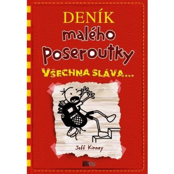 Deník malého poseroutky 11 - Všechna sláva - Jay Kinney