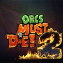 Orcs Must Die 2