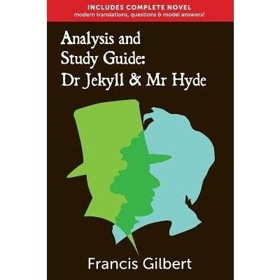 Analysis a Study Guide: Dr Jekyll and Mr Hyde