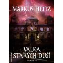 Exkarnace 1 - Válka Starých duší - Markus Heitz